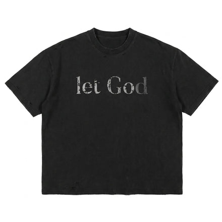 Let Go, Let God Tee
